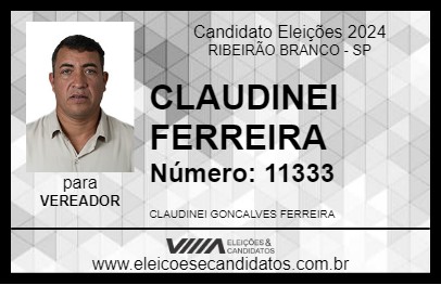 Candidato CLAUDINEI FERREIRA 2024 - RIBEIRÃO BRANCO - Eleições