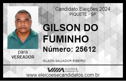 Candidato GILSON DO FUMINHO 2024 - PIQUETE - Eleições