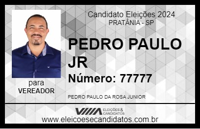 Candidato PEDRO PAULO JR 2024 - PRATÂNIA - Eleições