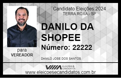 Candidato DANILO DA SHOPEE 2024 - TERRA ROXA - Eleições