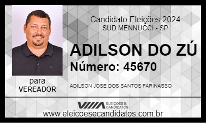 Candidato ADILSON DO ZÚ 2024 - SUD MENNUCCI - Eleições