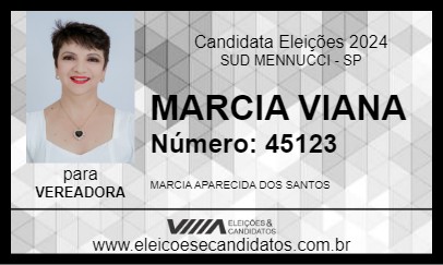 Candidato MARCIA VIANA 2024 - SUD MENNUCCI - Eleições