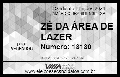 Candidato ZÉ DA ÁREA DE LAZER 2024 - AMÉRICO BRASILIENSE - Eleições