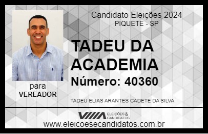 Candidato TADEU DA ACADEMIA 2024 - PIQUETE - Eleições