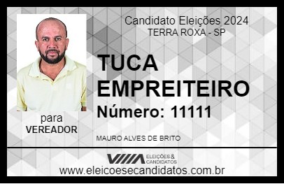 Candidato TUCA EMPREITEIRO 2024 - TERRA ROXA - Eleições