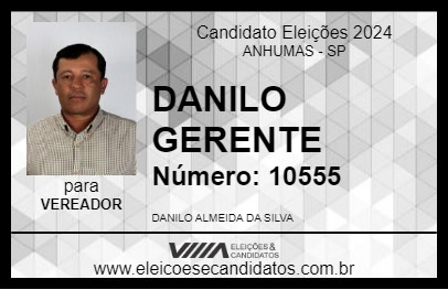 Candidato DANILO GERENTE 2024 - ANHUMAS - Eleições