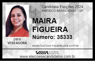 Candidato MAIRA FIGUEIRA 2024 - AMÉRICO BRASILIENSE - Eleições