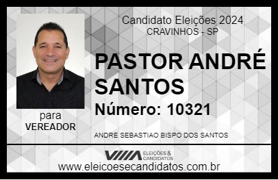 Candidato PASTOR ANDRÉ SANTOS 2024 - CRAVINHOS - Eleições