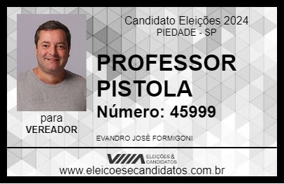 Candidato PROFESSOR PISTOLA 2024 - PIEDADE - Eleições