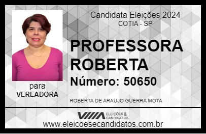 Candidato PROFESSORA ROBERTA 2024 - COTIA - Eleições