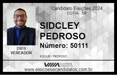 Candidato SIDCLEY PEDROSO 2024 - COTIA - Eleições