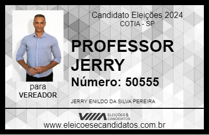 Candidato PROFESSOR JERRY 2024 - COTIA - Eleições