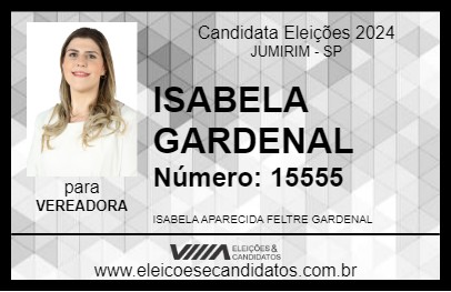 Candidato ISABELA GARDENAL 2024 - JUMIRIM - Eleições