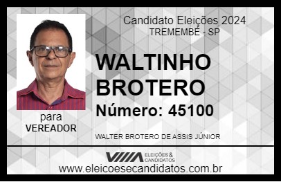 Candidato WALTINHO BROTERO 2024 - TREMEMBÉ - Eleições