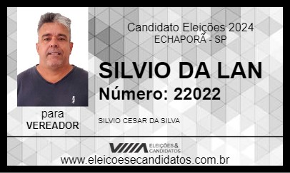 Candidato SILVIO DA LAN 2024 - ECHAPORÃ - Eleições