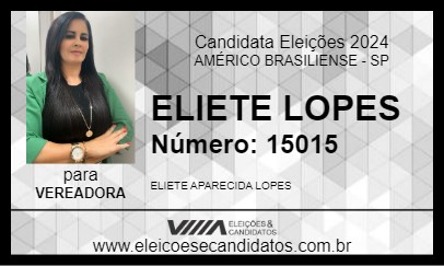 Candidato ELIETE LOPES 2024 - AMÉRICO BRASILIENSE - Eleições