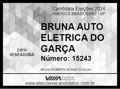 Candidato BRUNA AUTO ELETRICA DO GARÇA 2024 - AMÉRICO BRASILIENSE - Eleições