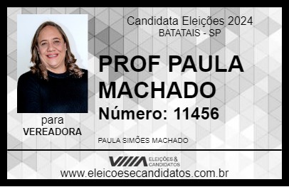 Candidato PROF PAULA MACHADO 2024 - BATATAIS - Eleições