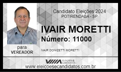 Candidato IVAIR MORETTI 2024 - POTIRENDABA - Eleições