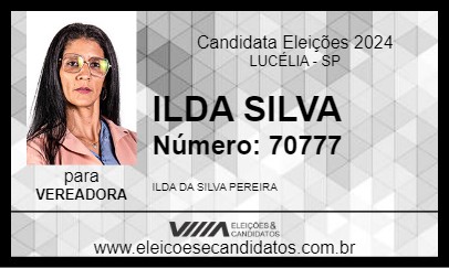 Candidato ILDA SILVA 2024 - LUCÉLIA - Eleições