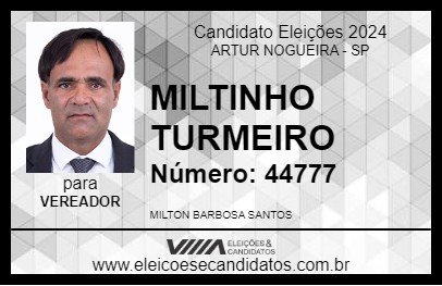 Candidato MILTINHO TURMEIRO 2024 - ARTUR NOGUEIRA - Eleições