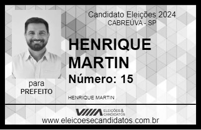 Candidato HENRIQUE MARTIN 2024 - CABREÚVA - Eleições