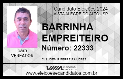 Candidato BARRINHA EMPREITEIRO 2024 - VISTA ALEGRE DO ALTO - Eleições