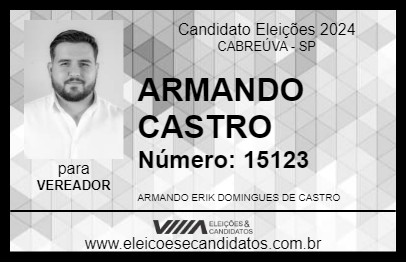 Candidato ARMANDO CASTRO 2024 - CABREÚVA - Eleições