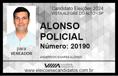 Candidato ALONSO POLICIAL 2024 - VISTA ALEGRE DO ALTO - Eleições