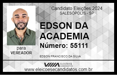 Candidato EDSON DA ACADEMIA 2024 - SALESÓPOLIS - Eleições