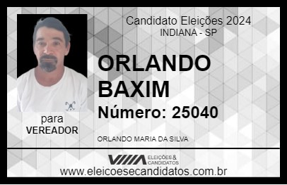 Candidato ORLANDO BAXIM 2024 - INDIANA - Eleições