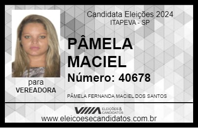 Candidato PÂMELA MACIEL 2024 - ITAPEVA - Eleições