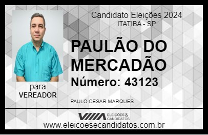 Candidato PAULÃO DO MERCADÃO 2024 - ITATIBA - Eleições