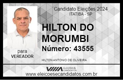 Candidato HILTON DO MORUMBI 2024 - ITATIBA - Eleições