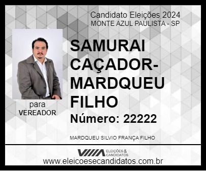 Candidato SAMURAI CAÇADOR-MARDQUEU FILHO 2024 - MONTE AZUL PAULISTA - Eleições