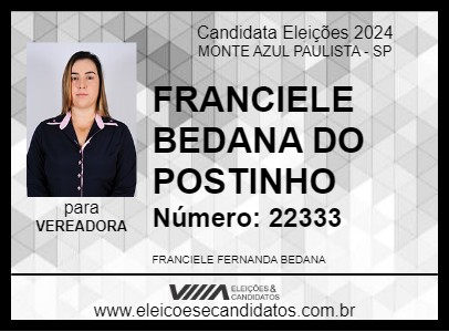 Candidato FRANCIELE BEDANA 2024 - MONTE AZUL PAULISTA - Eleições