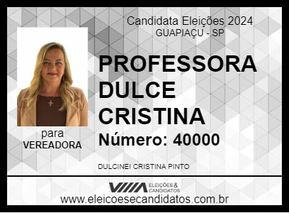 Candidato PROFESSORA DULCE CRISTINA 2024 - GUAPIAÇU - Eleições