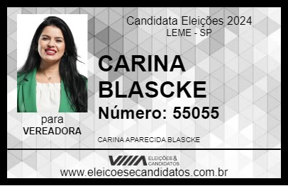 Candidato CARINA BLASCKE 2024 - LEME - Eleições