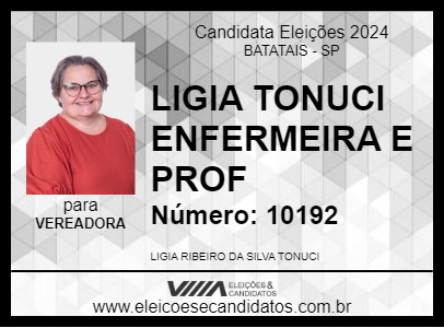 Candidato LIGIA TONUCI ENFERMEIRA E PROF 2024 - BATATAIS - Eleições