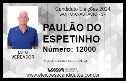 Candidato PAULÃO DO ESPETINHO 2024 - SANTO ANASTÁCIO - Eleições