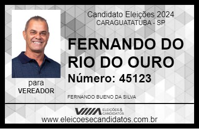 Candidato FERNANDO DO RIO DO OURO 2024 - CARAGUATATUBA - Eleições