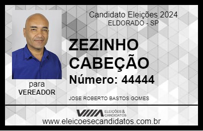 Candidato ZEZINHO CABEÇÃO 2024 - ELDORADO - Eleições