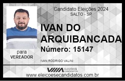 Candidato IVAN DO ARQUIBANCADA 2024 - SALTO - Eleições