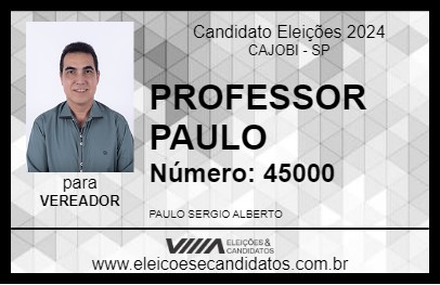 Candidato PROFESSOR PAULO 2024 - CAJOBI - Eleições