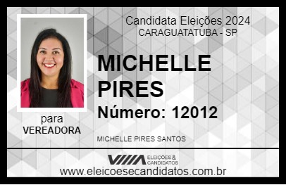 Candidato MICHELLE PIRES 2024 - CARAGUATATUBA - Eleições