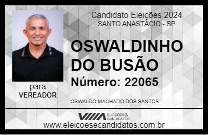 Candidato OSWALDINHO DO BUSÃO 2024 - SANTO ANASTÁCIO - Eleições