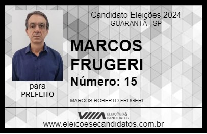 Candidato MARCOS FRUGERI 2024 - GUARANTÃ - Eleições