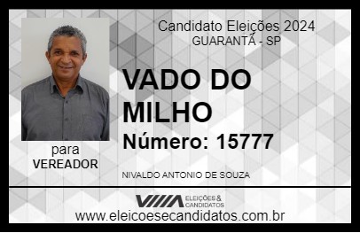 Candidato VADO DO MILHO 2024 - GUARANTÃ - Eleições