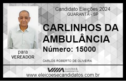 Candidato CARLINHOS DA AMBULÂNCIA 2024 - GUARANTÃ - Eleições