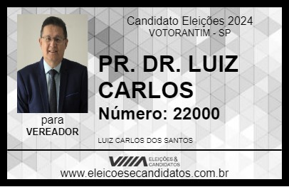 Candidato PR. DR. LUIZ CARLOS 2024 - VOTORANTIM - Eleições